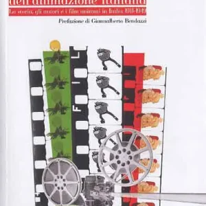 LE ORIGINI DELL'ANIMAZIONE ITALIANA (SCONTO 50%)
