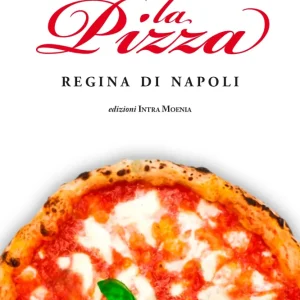 La Pizza – Regina di Napoli