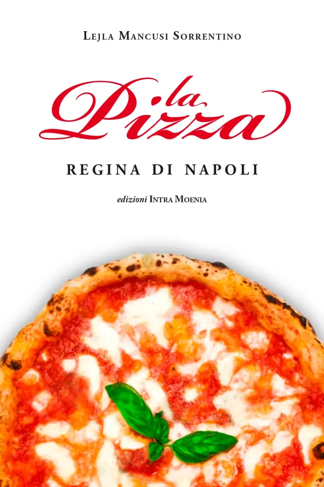 La Pizza – Regina di Napoli