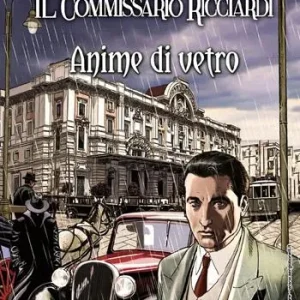 IL COMMISSARIO RICCIARDI ANIME DI VETRO